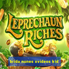 brida nunes xvideos kid